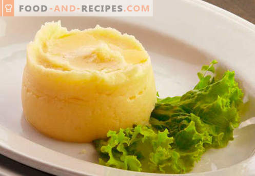 Kartoffelpüree sind die besten Rezepte. Wie man richtig und köstlich Kartoffelpüree kocht.